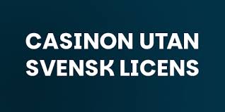 Upptäck Casino Utan Svensk Licens 10 En Värld Av Spel och Möjligheter Upptäck Casino Utan Svensk Licens 10 En Värld Av Spel och Möjligheter